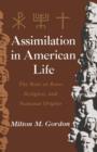 Assimilation in American Life : The Role of Race, Religion and National Origins - eBook