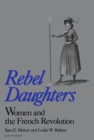 Rebel Daughters : Women and the French Revolution - eBook
