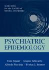Psychiatric Epidemiology : Searching for the Causes of Mental Disorders - eBook