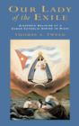 Our Lady of the Exile : Diasporic Religion at a Cuban Catholic Shrine in Miami - eBook