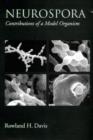 Neurospora : Contributions of a Model Organism - eBook