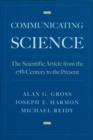 Communicating Science : The Scientific Article from the 17th Century to the Present - eBook
