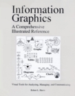 Information Graphics : A Comprehensive Illustrated Reference - Robert L. Harris