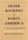 State Banking in Early America : A New Economic History - eBook
