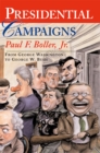 Presidential Campaigns : From George Washington to George W. Bush - Paul F. Boller Jr.