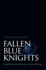 Fallen Blue Knights : Controlling Police Corruption - eBook