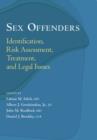 Sex Offenders : Identification, Risk Assessment, Treatment, and Legal Issues - eBook