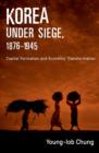 Korea under Siege, 1876-1945 : Capital Formation and Economic Transformation - eBook