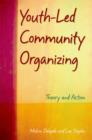 Youth-Led Community Organizing : Theory and Action - eBook