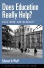 Does Education Really Help? : Skill, Work, and Inequality - eBook