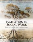Evaluation in Social Work : The Art and Science of Practice - eBook