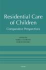 Residential Care of Children : Comparative Perspectives - eBook
