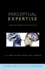 Perceptual Expertise : Bridging Brain and Behavior - Isabel Gauthier