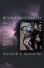 Beyond Rationality : The Search for Wisdom in a Troubled Time - eBook