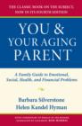 You and Your Aging Parent : A Family Guide to Emotional, Social, Health, and Financial Problems - eBook