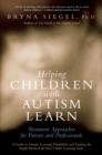Helping Children with Autism Learn : Treatment Approaches for Parents and Professionals - eBook