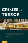 Crimes of Terror : The Legal and Political Implications of Federal Terrorism Prosecutions - Book