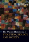 Oxford Handbook of Evolution, Biology, and Society - Book