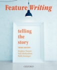 Feature Writing : Telling the Story - Book