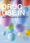 Drug Use in Australian Society - Book