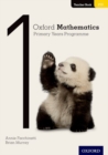 Oxford Mathematics Primary Years Programme Teacher Book 1 - Book