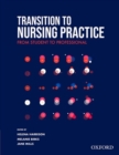 Transition to Nursing Practice : From Student to Professional - Book
