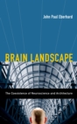 Brain Landscape The Coexistence of Neuroscience and Architecture - eBook