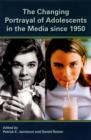 The Changing Portrayal of Adolescents in the Media Since 1950 - eBook