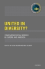 United in Diversity? : Comparing Social Models in Europe and America - eBook