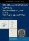 Baloh and Honrubia's Clinical Neurophysiology of the Vestibular System, Fourth Edition - eBook