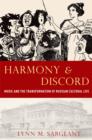 Harmony and Discord : Music and the Transformation of Russian Cultural Life - eBook