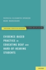 Evidence-Based Practice in Educating Deaf and Hard-of-Hearing Students - eBook