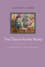 The Church for the World : A Theology of Public Witness - eBook