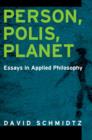 Person, Polis, Planet : Essays in Applied Philosophy - eBook