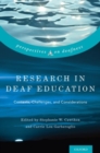 Research in Deaf Education : Contexts, Challenges, and Considerations - Book
