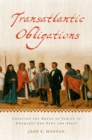 Transatlantic Obligations : Creating the Bonds of Family in Conquest-Era Peru and Spain - eBook