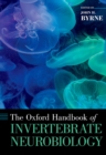 The Oxford Handbook of Invertebrate Neurobiology - eBook