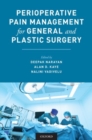 Perioperative Pain Management for General and Plastic Surgery - Book