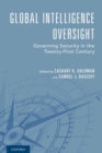 Global Intelligence Oversight : Governing Security in the Twenty-First Century - Book