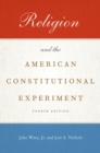 Religion and the American Constitutional Experiment - eBook