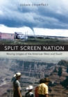 Split Screen Nation : Moving Images of the American West and South - Book