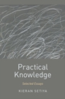Practical Knowledge : Selected Essays - Book