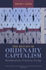The Return of Ordinary Capitalism : Neoliberalism, Precarity, Occupy - eBook