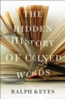 The Hidden History of Coined Words - eBook