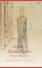 Ibsen's Hedda Gabler : Philosophical Perspectives - Book