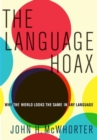 The Language Hoax - Book