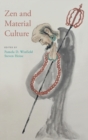 Zen and Material Culture - Book
