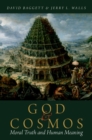 God and Cosmos : Moral Truth and Human Meaning - eBook