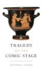 Tragedy on the Comic Stage - Book