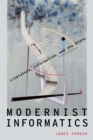 Modernist Informatics : Literature, Information, and the State - eBook